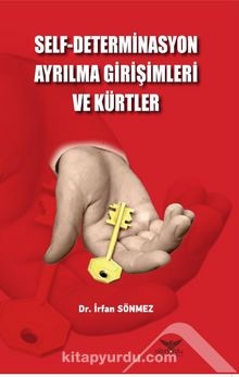 Self-Determinasyon Ayrılma Girişimleri ve Kürtler - İrfan Sönmez