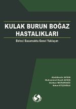 Kulak Burun Boğaz Hastalıkları & Birinci Basamakta Genel Yaklaşım