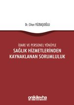 İdare ve Personel Yönüyle Sağlık Hizmetlerinden Kaynaklanan Sorumluluk