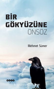 Bir Gökyüzüne Önsöz - Mehmet Sümer