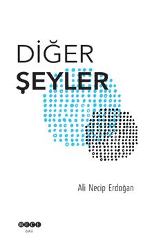Diğer Şeyler - Ali Necip Erdoğan
