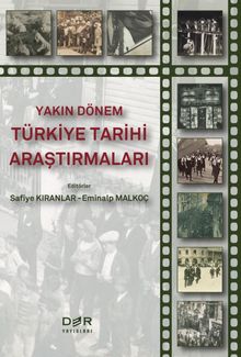 Yakın Dönem Türkiye Tarihi Araştırmaları