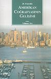 20. Y&uuml;zyılda Amerikan Coğrafyasının Gelişimi