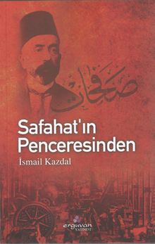 Safahat'ın Penceresinden