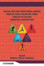 Beden Eğitimi Öğretmenlerinin Kişilik Özelliklerine Göre Tercih Ettikleri Öğretim Yöntemleri