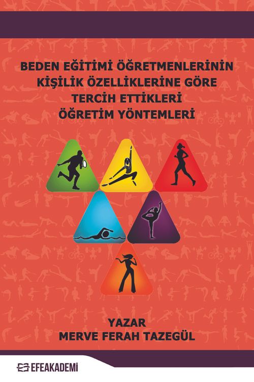 Beden Eğitimi Öğretmenlerinin Kişilik Özelliklerine Göre Tercih Ettikleri Öğretim Yöntemleri