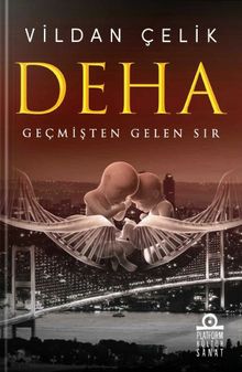 Deha & Geçmişten Gelen Sır