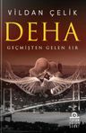 Deha &amp; Geçmişten Gelen Sır