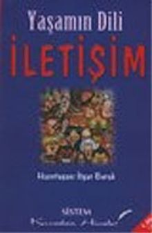 Yaşamın Dili İletişim/Kıssadan Hisseler