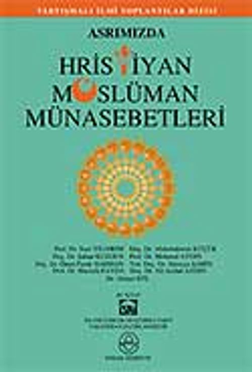 Asrımızda Hristiyan Müslüman Münasebetleri