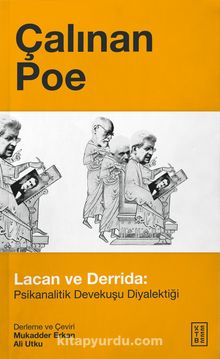Çalınan Poe & Lacan ve Derrida:Psikanalitik Devekuşu Diyalektiği - Bilinmeyen Yazar