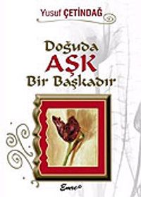 Doğuda Aşk Bir Başkadır