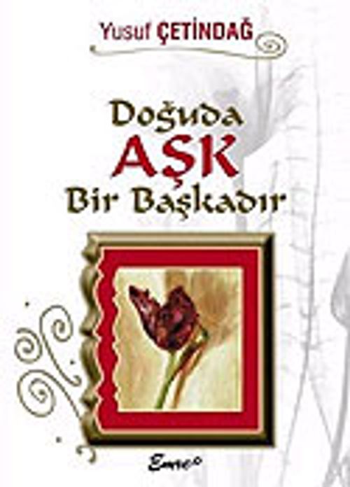 Doğuda Aşk Bir Başkadır