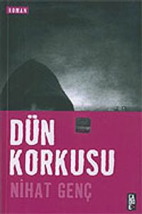 Dün Korkusu