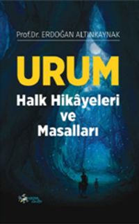 Urum Halk Hikayeleri ve Masalları