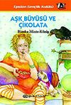 Aşk B&uuml;y&uuml;s&uuml; ve &Ccedil;ikolata