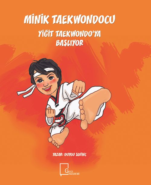 Minik Taekwondocu / Yiğit Taekwondo'ya Başlıyor