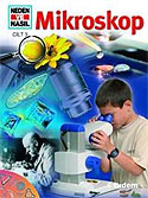 Mikroskop / Neden ve Nasıl 3