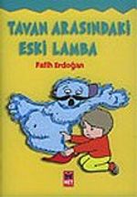 Tavan Arasındaki Eski Lamba