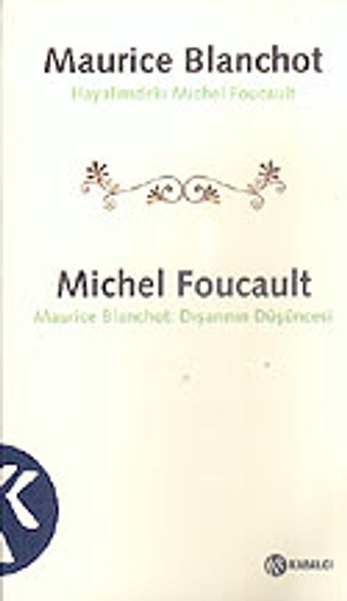 Hayalimdeki Michel Foucault & Maurice Blanchot:Dışarının Düşüncesi