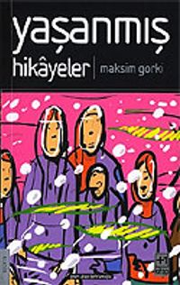 Yaşanmış Hikayeler