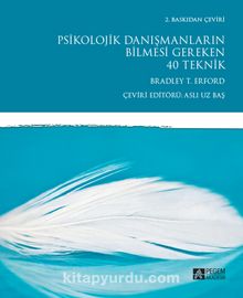 Psikolojik Danışmanların Bilmesi Gereken 40 Teknik - Bradley T. Erford