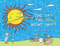 The Day The Sun Went Away