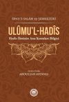 Ul&ucirc;mu'l-Hadis & Hadis İlminin Ana Konuları Bilgisi