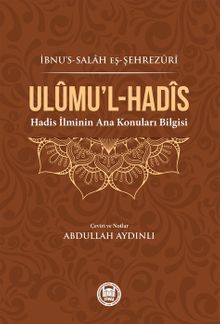 Ulûmu'l-Hadis & Hadis İlminin Ana Konuları Bilgisi