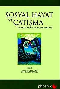 Sosyal Hayat ve Çatışma & Farklı Alan Panoramaları