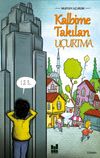 Kalbime Takılan U&ccedil;urtma