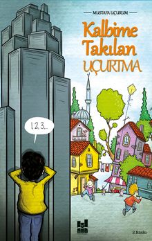 Kalbime Takılan Uçurtma