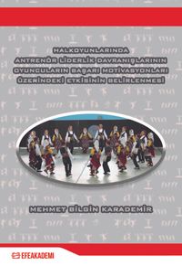 Halkoyunlarında Antrenör Liderlik Davranışlarının Oyuncuların Başarı Motivasyonları Üzerindeki Etkisinin Belirlenmesi