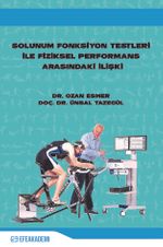 Solunum Fonksiyon Testleri İle Fiziksel Performans Arasındaki İlişki