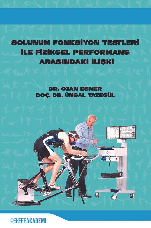 Solunum Fonksiyon Testleri İle Fiziksel Performans Arasındaki İlişki