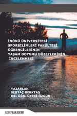 İnönü Üniversitesi Spor Bilimleri Fakültesi Öğrencilerinin Yaşam Doyumu Düzeylerinin İncelenmesi