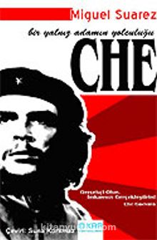 Che/Bir Yalnız Adamın Yolculuğu