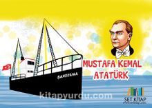 Mustafa Kemal Atatürk  (3-7 Yaş Çocuklar İçin)