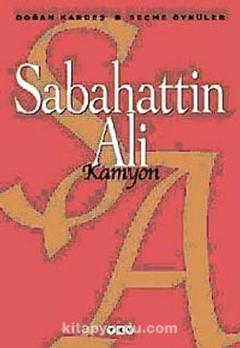 Kamyon / Seçme Öyküler - Sabahattin Ali