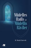 M&uuml;delles Hadis ve M&uuml;dellis Raviler