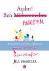 A&ccedil;ılın! Ben Anneyim