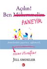 Açılın! Ben Anneyim