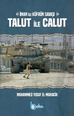 Talut İle Calut & İman ile Küfrün Savaşı