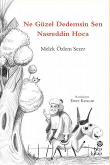 Ne Güzel Dedemsin Sen Nasreddin Hoca