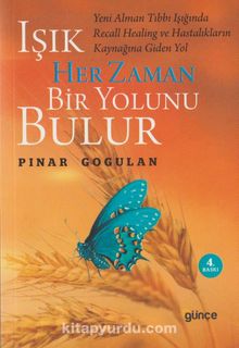 Işık Her Zaman Bir Yolunu Bulur - Pınar Gogulan