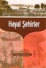 Hayal Şehirler