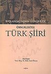 T&uuml;rk Şiiri/Başlangıcından G&uuml;n&uuml;m&uuml;ze &Ouml;rnekleriyle