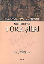 Türk Şiiri/Başlangıcından Günümüze Örnekleriyle