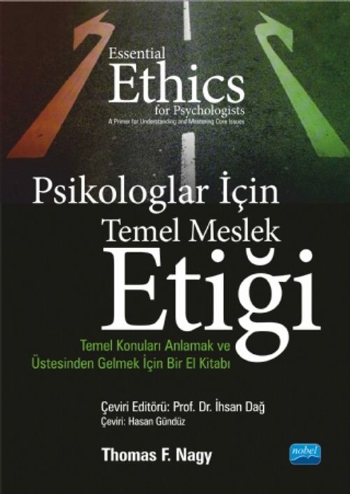 Psikologlar İçin Temel Meslek Etiği & Temel Konuları Anlamak ve Üstesinden Gelmek İçin Bir El Kitabı