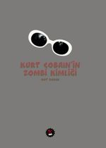 Kurt Cobain'in Zombi Kimliği